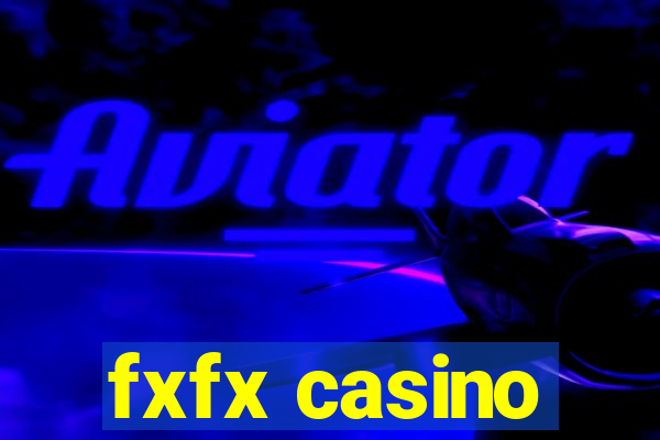 fxfx casino